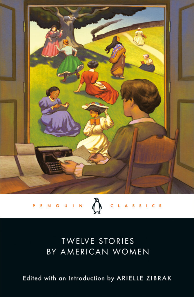 From Twelve Stories by American Women, edited by Arielle Zibrak, published by Penguin Classics, an imprint of Penguin Publishing Group, a division of Penguin Random House, LLC. Introduction copyright (C) 2025 by Arielle Zibrak.